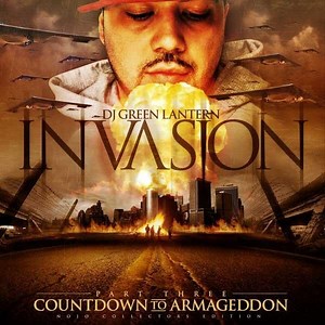 Invasion Part III: Countdown to Armageddon by DJ Green Lantern