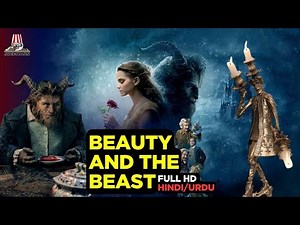 Beauty and the Beast (2017) | Full Movie in Hindi/Urdu | HD