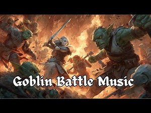 Goblin Battle Music | Chaotic Fantasy Combat for D&D