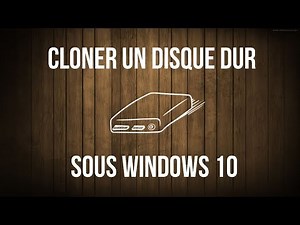 [Windows 10] Cloner un Disque Dur avec EaseUS Todo Backup Free 10.5