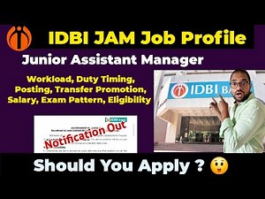 IDBI JAM Job Profile | Salary, Work, Duty Timing, Promotion, Posting, Selection Process