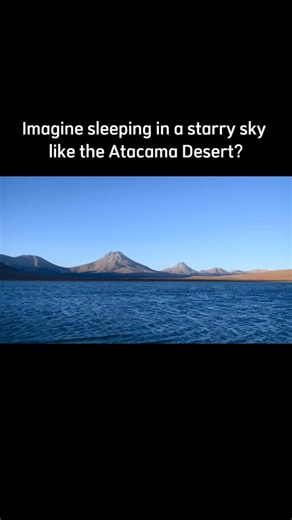 Stargazing in the Atacama Desert: A Window to the Universe