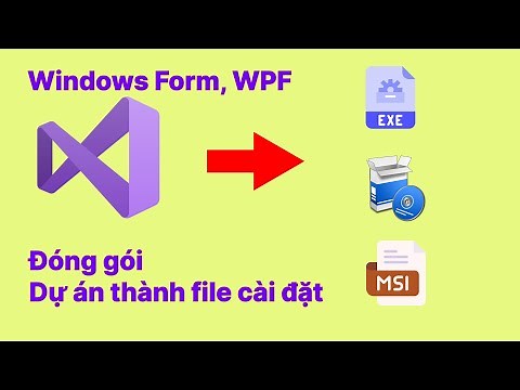 Hướng dẫn đóng gói ứng dụng WinForms, WPF thành file cài đặt