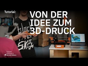 Tutorial: von der Idee zum 3D-Druck