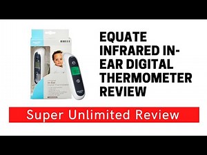 Equate (Infrared In-Ear) Digital thermometer Review