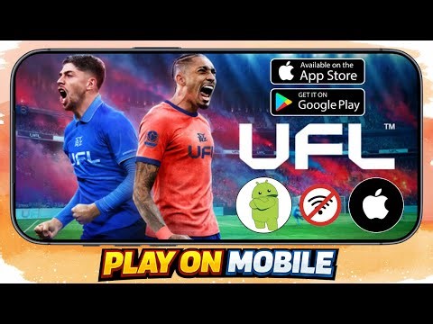 UFL Football : How To Download UFL Football Mobile On Android & iOS In Any Country (2026)