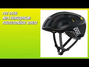 BEWERTUNG (2025): POC Octal MIPS Fahrradhelm: Revolutionärer Schutz. WESENTLICHE Einzelheiten