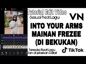 VIRALL !!! TUTORIAL EDIT VIDEO TIKTOK SOUND INTI YOUR ARMS MAINAN FREEZEE ATAU BEKUKAN SESUAI BEAT