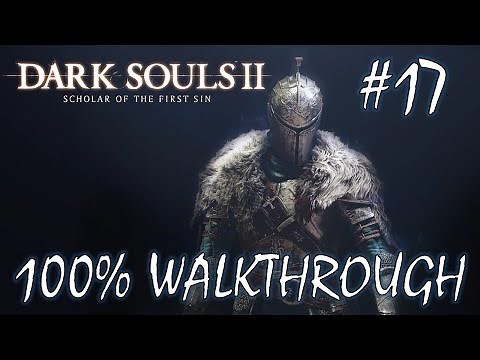 Shaded Woods | Dark Souls 2: SOTFS - 100% Walkthrough All Achievements Part 17