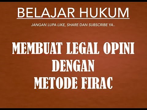 MEMBUAT LEGAL OPINI DENGAN METODE FIRAC