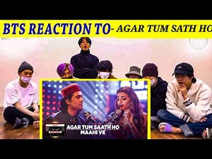 BTS REACTION TO BOLLYWOOD SONGS | JUBIN NAUTIYAL LIVE PERFORMANCE | AGAR TUM SAATH HO × MAAHI VE