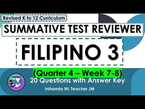 FILIPINO 3 Quarter 4 Summative Test Reviewer Week 7-8 REVISED KTO12