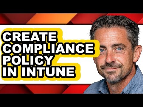 How to Create Compliance Policy in Intune (full Guide)