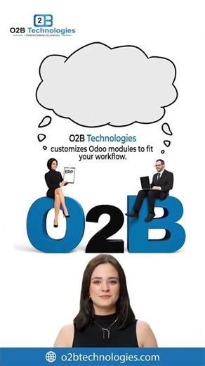 Customized Odoo Modules That Fit Your Business Perfectly | O2B Technologies