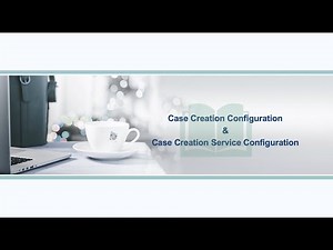 5 - HRSD Case Creation Configuration | Case Creation Service Configuration for HR Service | HRSD