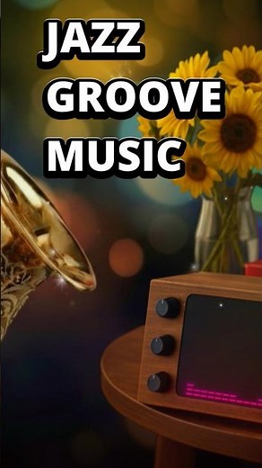🎷Groove Jazz | Feel the Rhythm • Smooth Groove Jazz #saxophone #jazz #jazzmusic #relaxingjazz