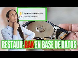 Restaurar una base de datos con extensión | BAK | RESTAURAR BASE DE DATOS | MICROSOFT SQL BAK