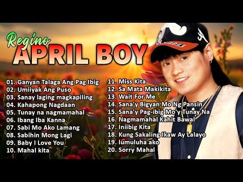 April Boy Regino Greatest Hits Full Album | April Boy Regino songs Collection || Filipino Classic#29