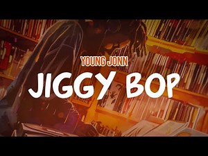 Young Jonn - Jiggy Bop (Lyric Video)