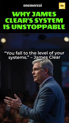 Why James Clear's System is Unstoppable