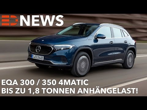 Mercedes EQA 300 4MATIC | EQA 350 4MATIC Fakten | technische Daten | Anhängelast | Reichweite Preis