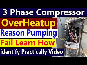 AC Compressor not work 3 phase compressor Overheatup compressor fail how identify learn Practically