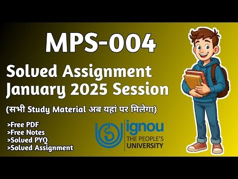 MPS-004 Solved Assignment January-2025 IGNOU University