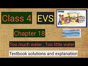 #studytime Class 4/EVS/Chapter 18/Too much water Too little water/Textbook solutions and explanation