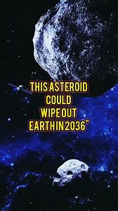 This asteroid could wipe out Earth in 2036" #NASA #asteroid #science #viral #universe | Pinoy mystery