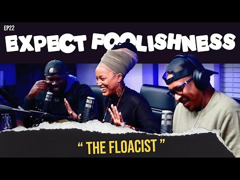 THE FLOACIST NATALIE STEWART | EP 22 | EXPECT FOOLISHNESS #floetry #Floacist #grammynominated