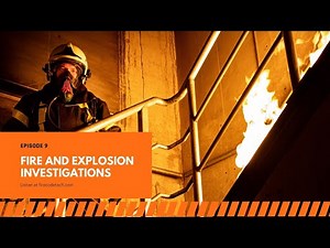 9: Fire and Explosion Investigations with Richard Meier