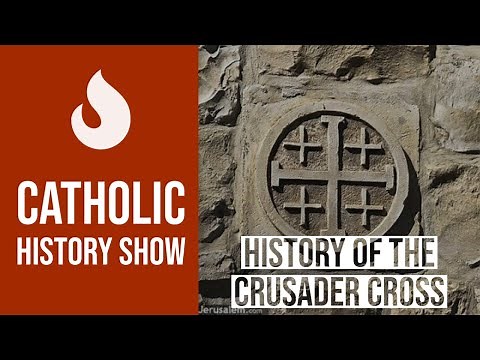 Catholic History of the Crusader Cross
