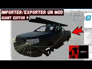 🚜TUTO GIANT EDITOR 9 | IMPORTER / EXPORTER UN MOD | FARMING SIMULATOR #1 🚜
