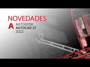 AutoCAD LT 2022 - Nuevas características y mejoras