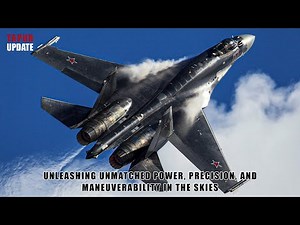 Su-35: Russia's best multi-role fighter jet with unmatched maneuverability and firepower
