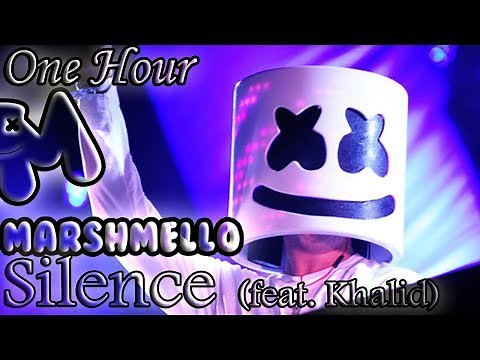 Marshmello - Silence (feat. Khalid) (One Hour LOOP)