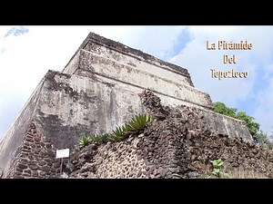 Tepoztlán: La Gran Pirámide del Tepozteco