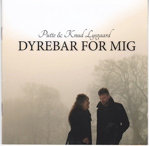 Putte & Knud Lysgaard - Dyrebar For Mig