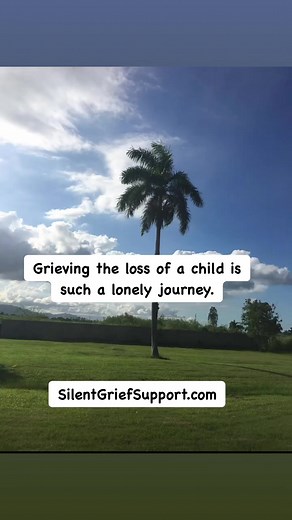 Grieving the loss of a child is such a lonely journey. Nobody else feels the pain the same as a parent. It’s a deep, empty, aching hole in the center of the soul begging to be filled. Oh, how much I miss my child! #childloss #lonely #oneday #grief | Silent Grief - Child Loss Support