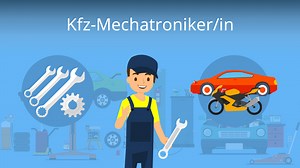 Kfz-Mechatroniker/in Ausbildung • Das musst du wissen - Video