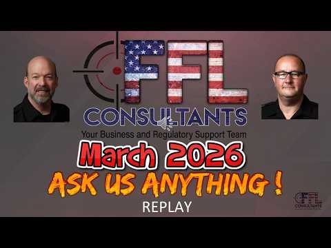 ATF & FFL Compliance Updates - 4473 Inspections+March 2026 Update
