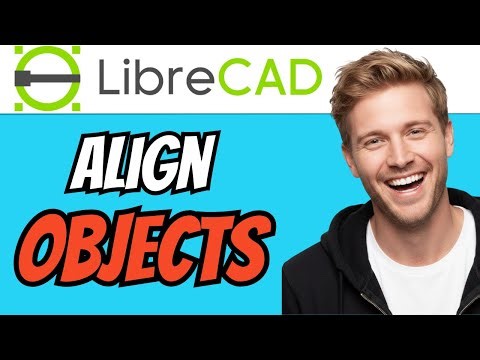 How To ALIGN Objects In LibreCAD (QUICK & EASY) 2026
