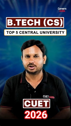 B.Tech In Computer Science From CUET 2026 | Top 5 University for B.Tech #cuet2026 #btech #shorts