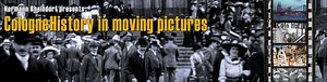 CologneHistory in moving pictures