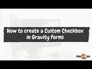 How To Create A Custom Checkbox In Gravity Forms