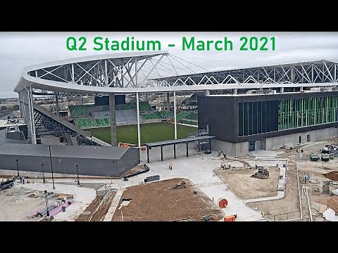 Q2 Stadium Construction Timelapse (March 2021)