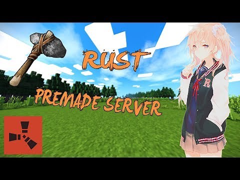 Minecraft Rust「PREMADE SERVER DOWNLOAD」