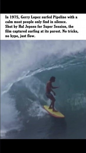 Gerry Lopez Surfing Pipeline (1975) — The Calm Inside Chaos
