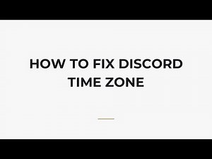 How To Fix Discord Time Zone