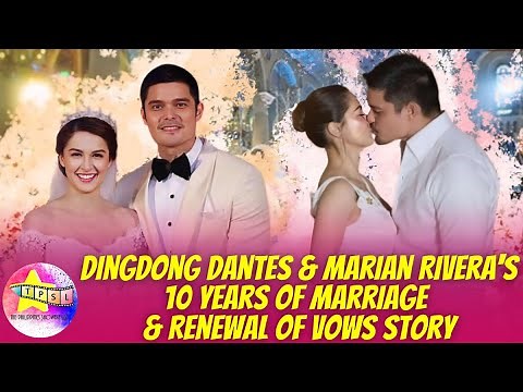Dingdong Dantes and Marian Rivera's 10 Years of Marriage and Renewal of Vows Story